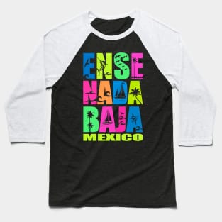 Ensenada Baja México Baseball T-Shirt